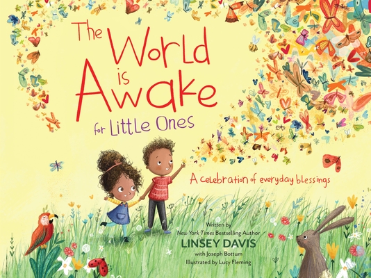 The World Is Awake for Little Ones: A Celebration of Everyday Blessings