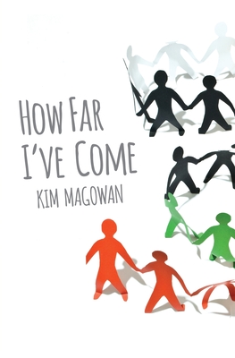 How Far I've Come By Kim Magowan Cover Image