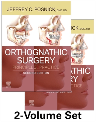 Orthognathic Surgery - 2 Volume Set: Principles and Practice By Jeffrey C. Posnick Cover Image