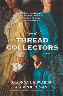 The Thread Collectors By Shaunna J. Edwards, Alyson Richman Cover Image