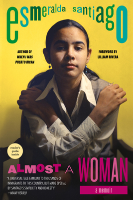 Almost a Woman: A Memoir (A Merloyd Lawrence Book) By Esmeralda Santiago Cover Image