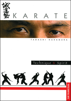 Karate: Technique and Spirit (Tuttle Martial Arts) By Tadashi Nakamura, Tom Grill (Photographer) Cover Image