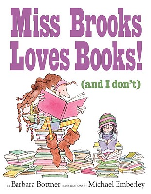 Cover Image for Miss Brooks Loves Books (And I Don't)