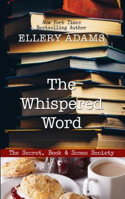 The Whispered Word (Secret) By Ellery Adams Cover Image