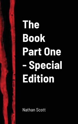 The Book Part One - Special Edition By Nathan Scott Cover Image