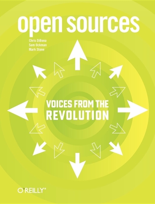 Open Sources: Voices from the Open Source Revolution By Chris Dibona, Sam Ockman Cover Image