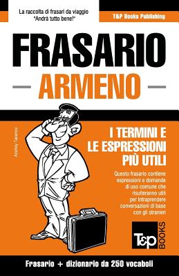 Frasario Italiano-Armeno e mini dizionario da 250 vocaboli Cover Image