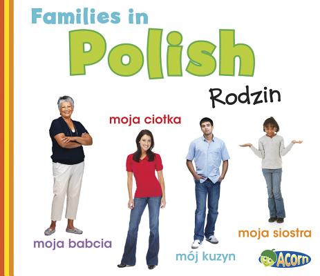 Families in Polish: Rodziny (World Languages - Families) By Daniel Nunn Cover Image