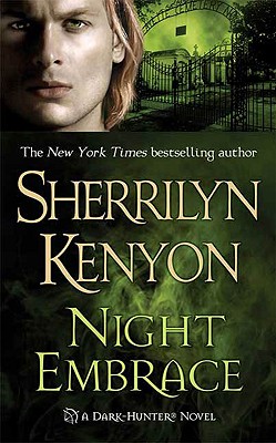 Night Embrace (Dark-Hunter Novels #2) By Sherrilyn Kenyon Cover Image
