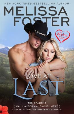 Love at Last (A Braden Flirt) (Bradens at Peaceful Harbor #7) By Melissa Foster Cover Image