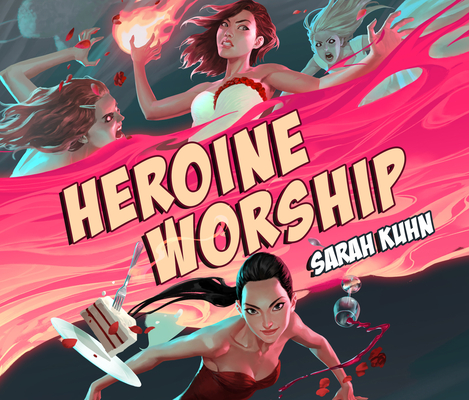 Heroine Worship (Heroine Complex #2) By Sarah Kuhn, Emily Woo Zeller (Read by) Cover Image