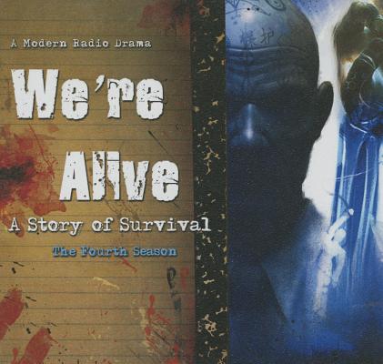 We're Alive Lib/E: A Story of Survival, the Fourth Season