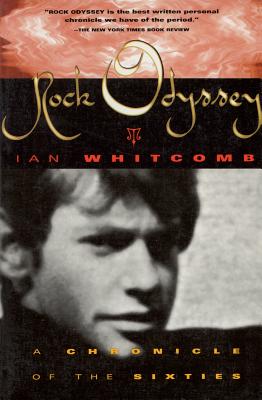 Rock Odyssey: A Chronicle of the Sixties (Limelight) By Ian Whitcomb Cover Image