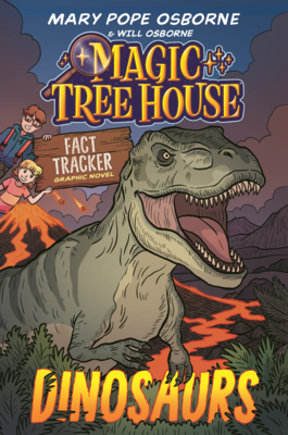 Dinosaurs: The Graphic Novel (Magic Tree House Fact Tracker Graphic Novels)