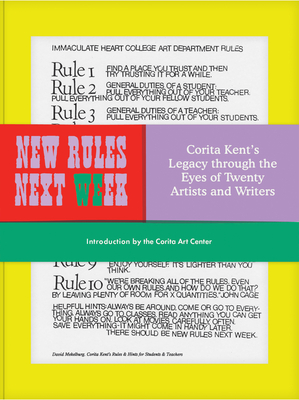 New Rules Next Week: Corita Kent's Legacy through the Eyes of Twenty Artists and Writers Cover Image