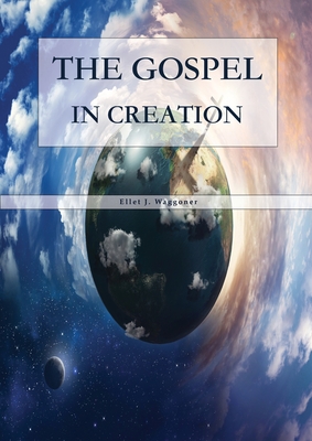 The Gospel in Creation: Large Print Edition Cover Image