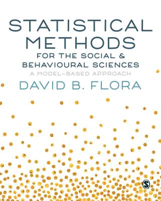 Statistical Methods for the Social and Behavioural Sciences: A Model-Based Approach Cover Image