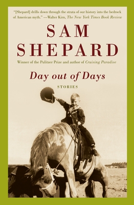 Day out of Days: Stories By Sam Shepard Cover Image