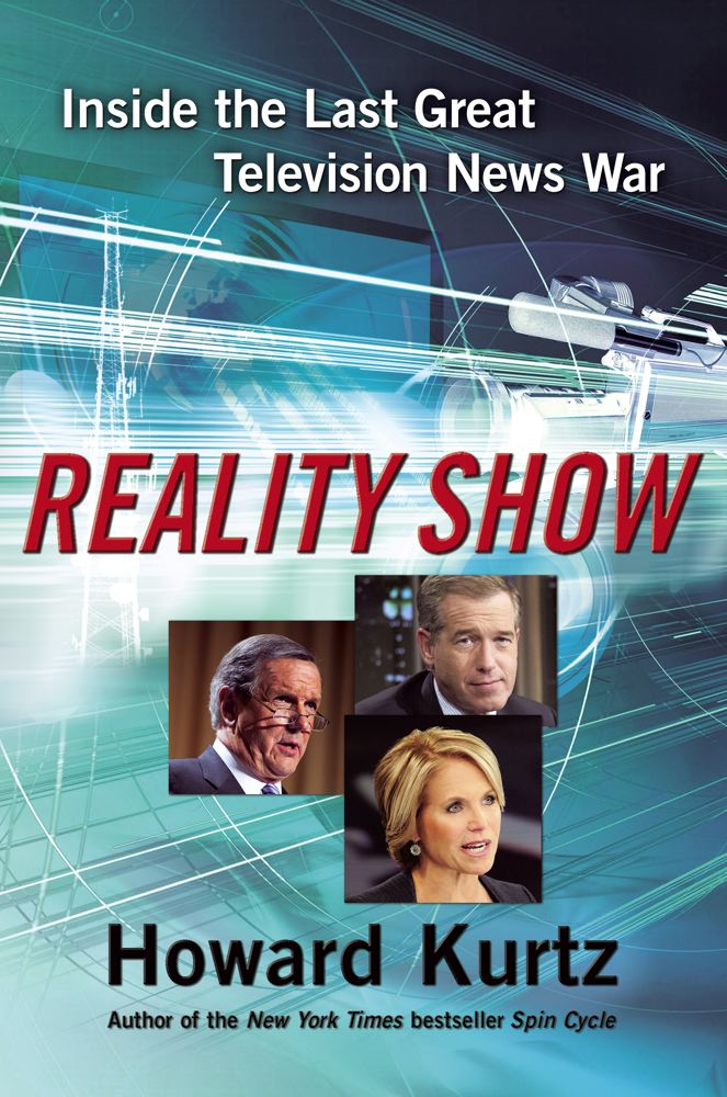 Reality Show: Inside the Last Great Television News War Cover Image