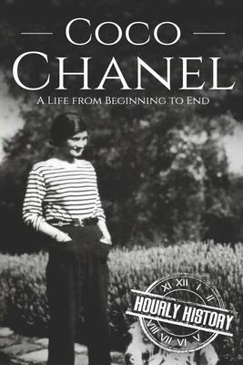 Coco Chanel: A Life from Beginning to End (Paperback)