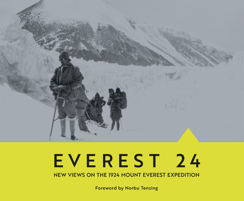 Everest 24: New Views on the 1924 Mount Everest Expedition Cover Image