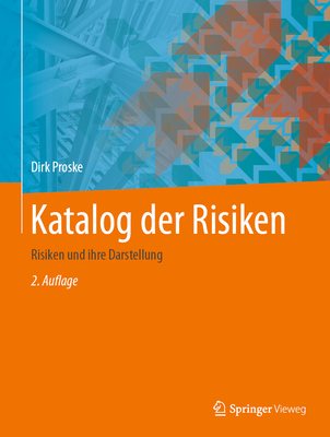 Katalog Der Risiken: Risiken Und Ihre Darstellung By Dirk Proske Cover Image