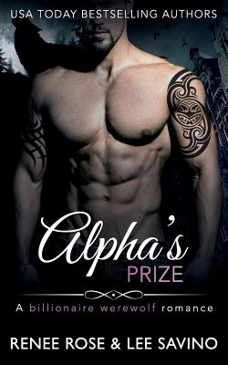 Alpha's Prize: A Werewolf Romance (Bad Boy Alphas #3)