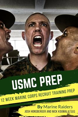 12 Week Marine Corps Recruit Training Prep (Military Prep #1)