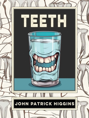 Teeth: An Oral History Cover Image