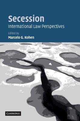 Secession: International Law Perspectives Cover Image