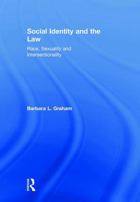 Social Identity and the Law: Race, Sexuality and Intersectionality Cover Image