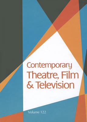 Contemporary Theatre, Film and Television By Thomas Riggs (Editor) Cover Image