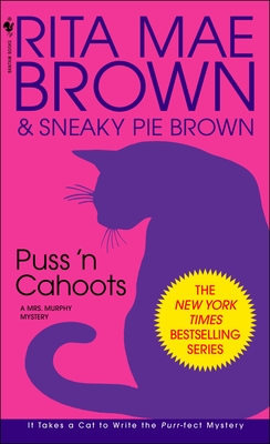 Puss 'n Cahoots: A Mrs. Murphy Mystery By Rita Mae Brown Cover Image