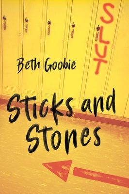 Sticks and Stones (Orca Soundings) By Beth Goobie Cover Image