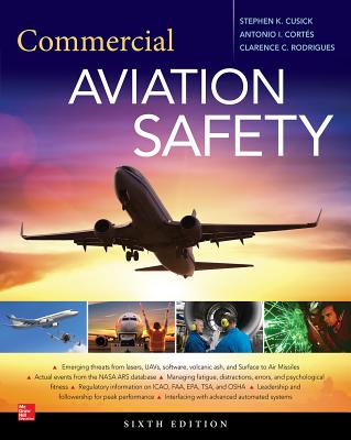 Commercial Aviation Safety, Sixth Edition By Stephen Cusick, Antonio Cortes, Clarence Rodrigues Cover Image