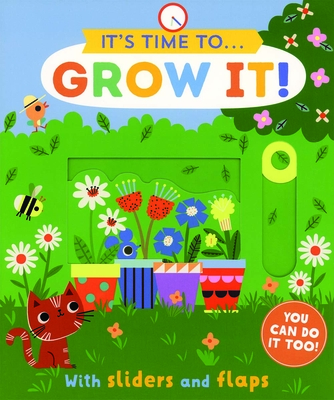 Grow It! (It's Time to ...)