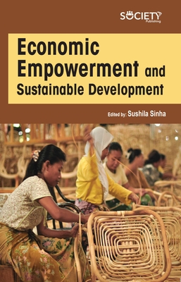Economic Empowerment and Sustainable Development By Sushila Sinha (Editor) Cover Image