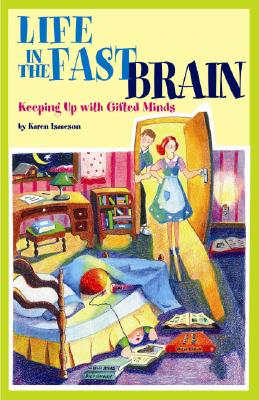 Life in the Fast Brain: Keeping Up with Gifted Minds Cover Image