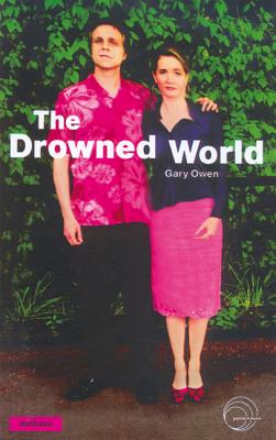 The Drowned World (Modern Plays)