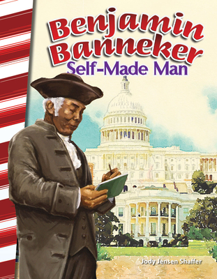 Benjamin Banneker: Self-Made Man (Social Studies: Informational Text) Cover Image