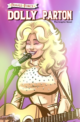 Female Force: Dolly Parton - The Graphic Novel By Michael Frizell, Ramon Salas (Artist) Cover Image