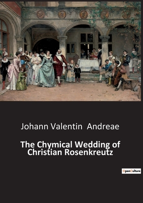 The Chymical Wedding of Christian Rosenkreutz Cover Image