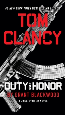 Tom Clancy Duty and Honor (A Jack Ryan Jr. Novel #3)