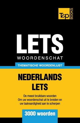 Thematische woordenschat Nederlands-Lets - 3000 woorden (Dutch Collection #190)