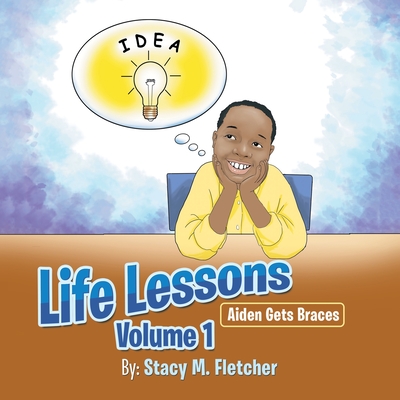 Life Lessons Volume 1: Aiden Gets Braces Cover Image
