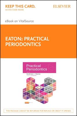 Practical Periodontics - Elsevier eBook on Vitalsource (Retail Access Card) By Kenneth A. Eaton (Editor), Philip Ower (Editor) Cover Image