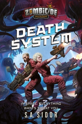 Death System: A Zombicide: Invader Novel Cover Image