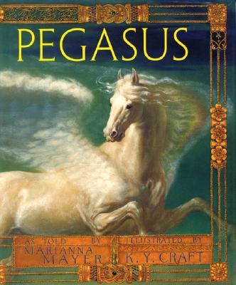 Pegasus By Marianna Mayer, Kinuko Y. Craft (Illustrator) Cover Image