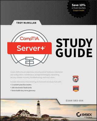Comptia Server+ Study Guide: Exam Sk0-004 By Troy McMillan Cover Image