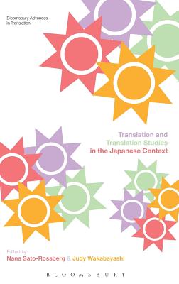 Translation and Translation Studies in the Japanese Context (Bloomsbury Advances in Translation) Cover Image